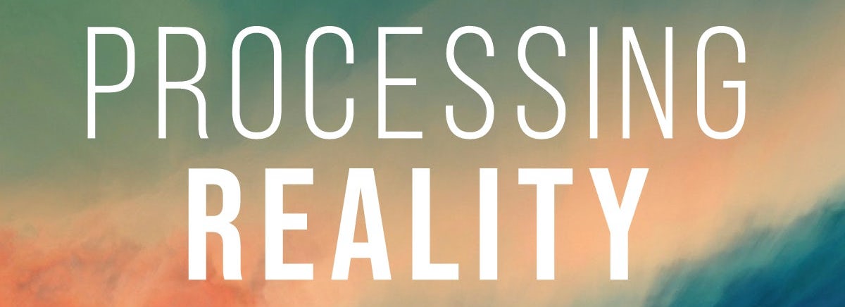 Processing Reality by John Buchanan Header