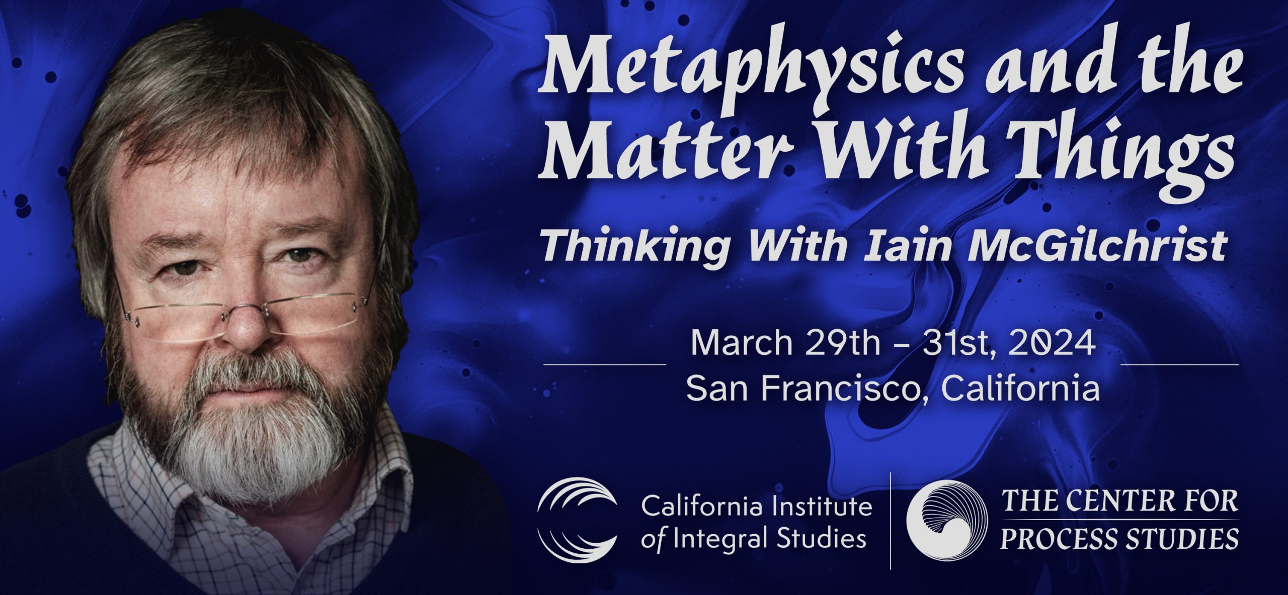 Metaphysics and the Matter with Things: Thinking with Iain McGilchrist Conference