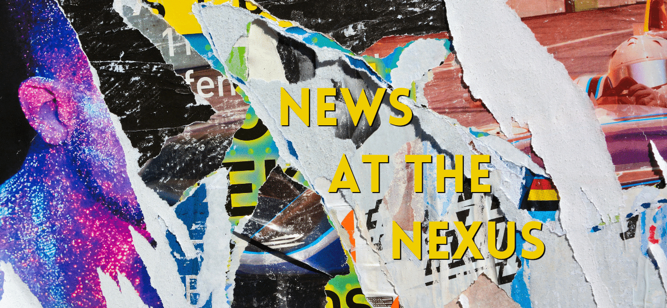 news at the nexus